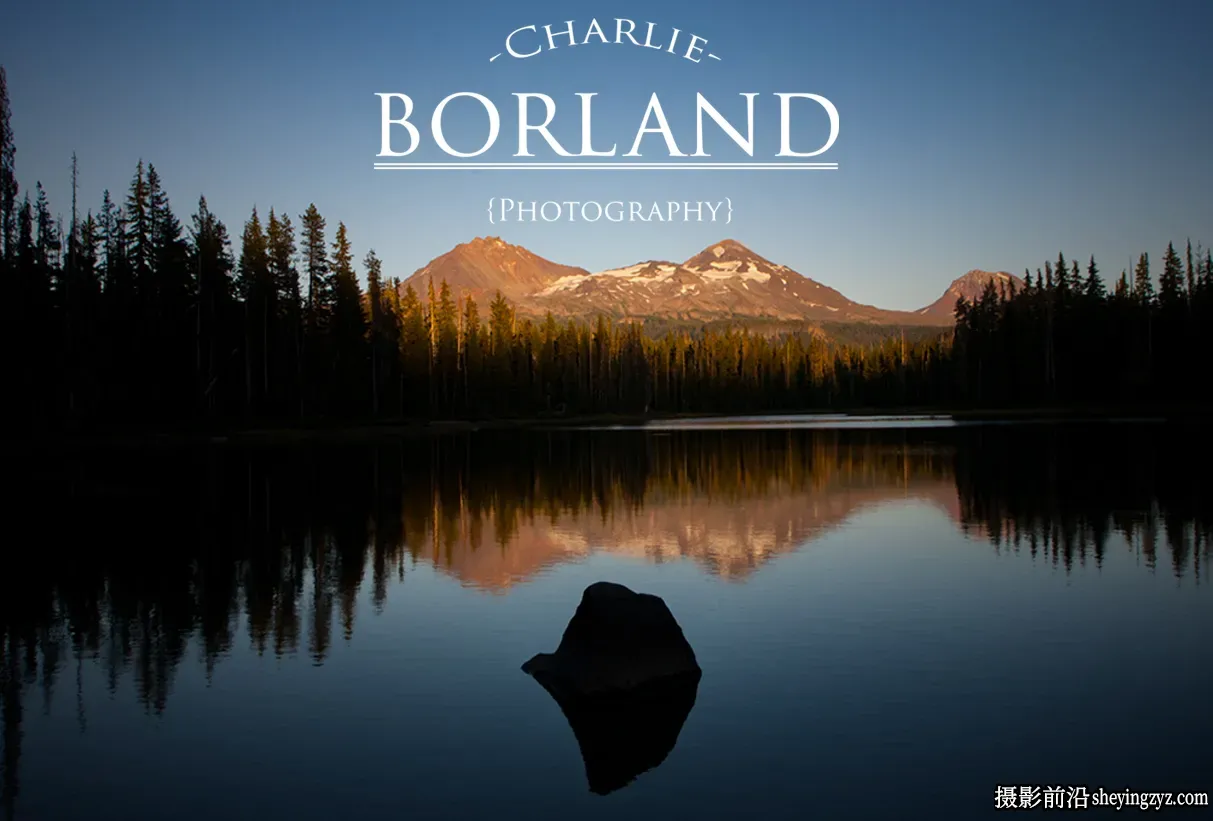 Charlie Borland 风光与自然摄影光线与构图终极指南-中英字幕