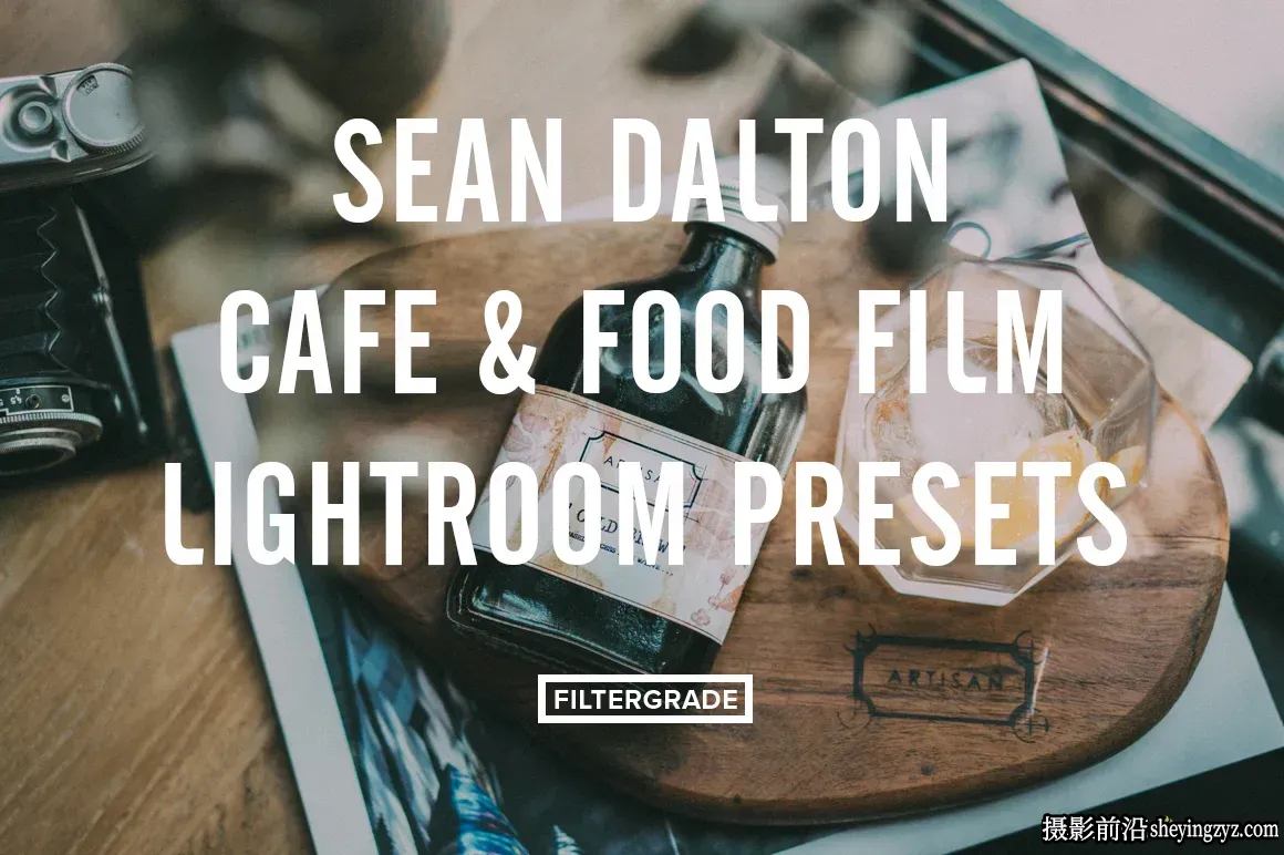 Sean Dalton 休闲生活咖啡馆餐厅美食摄影电影胶片Lightroom预设