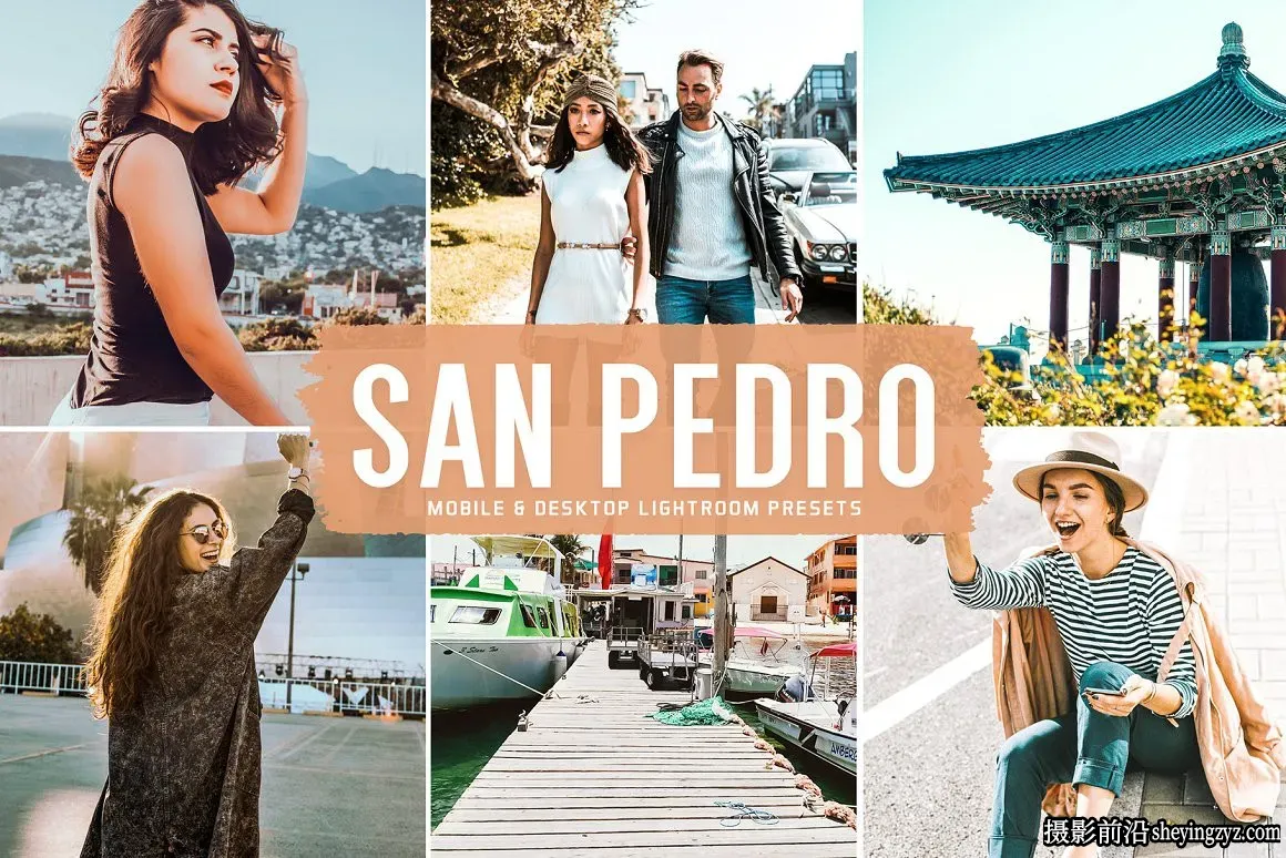 圣偑德罗旅拍人文风光调色LR预设 San Pedro Lightroom Presets