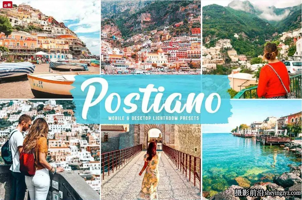 波西塔诺旅拍人文风光调色LR预设 Postiano Pro Lightroom Presets