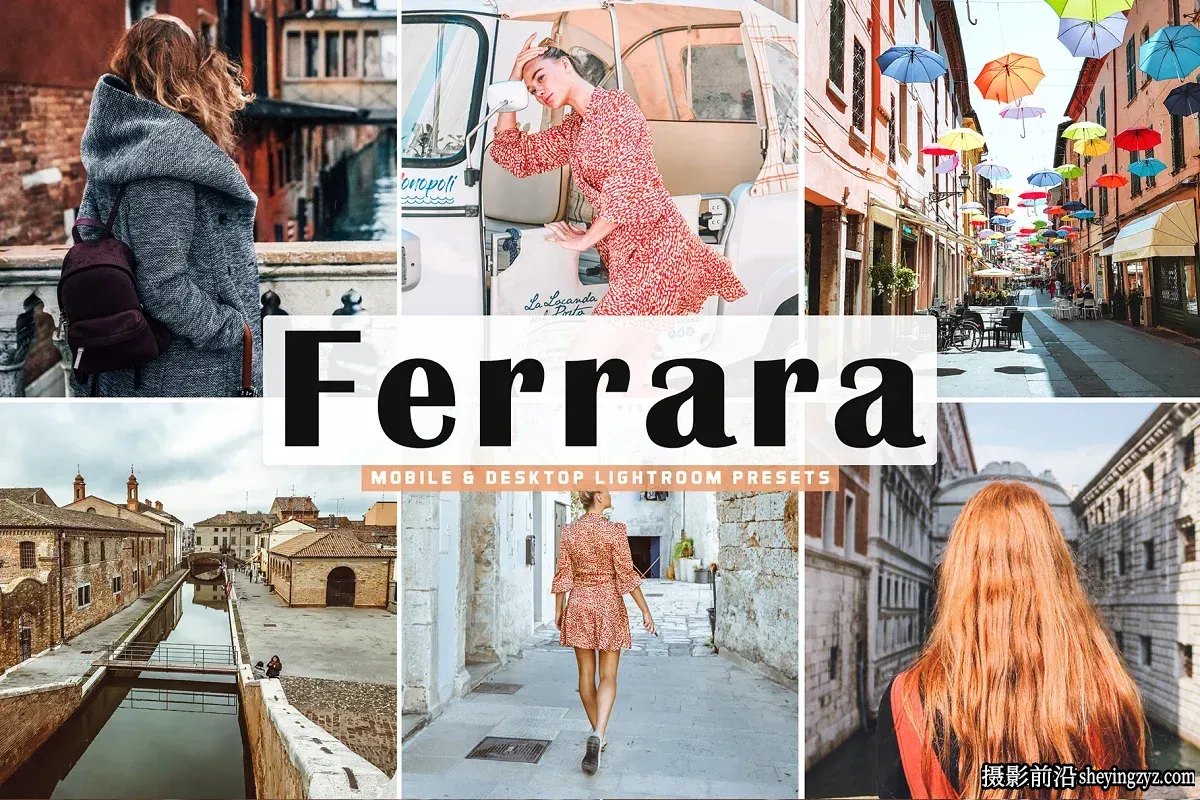 城市街头摄影人文风光Lightroom预设 Ferrara Lightroom Presets