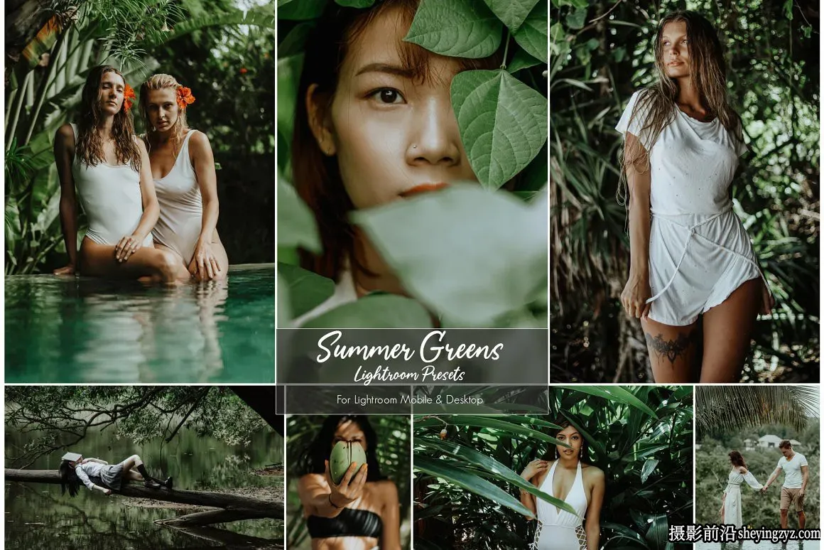 森系旅拍电影人像调色LR预设Summer Greens Lightroom Preset
