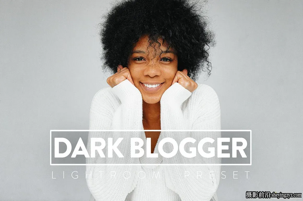 时尚网红人像调色Lightroom预设 DARK BLOGGER Lightroom Presets
