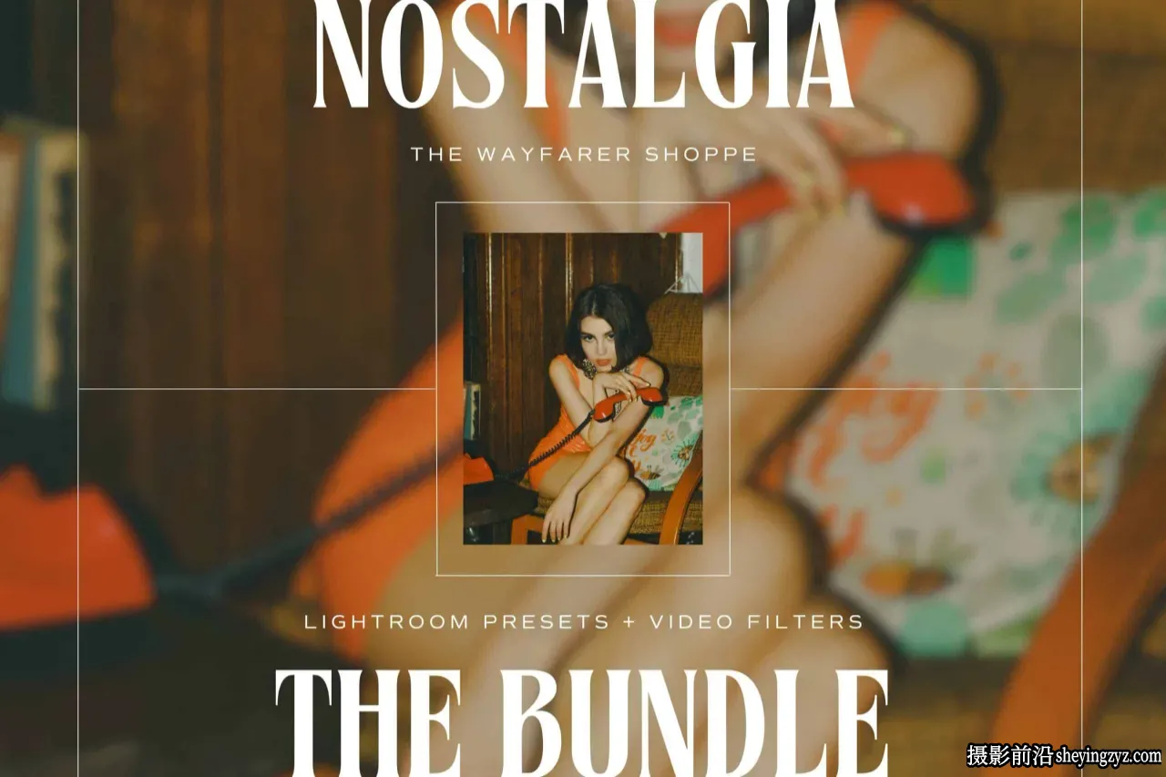 电影胶片模拟LR/LUT预设 The Wanderful Wayfairer-Nostalgia Presets