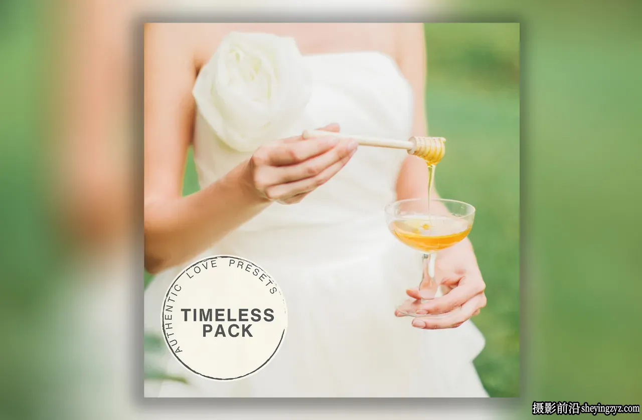 真实永恒婚礼爱情LR预设 Authentic Love - Presets Timeless