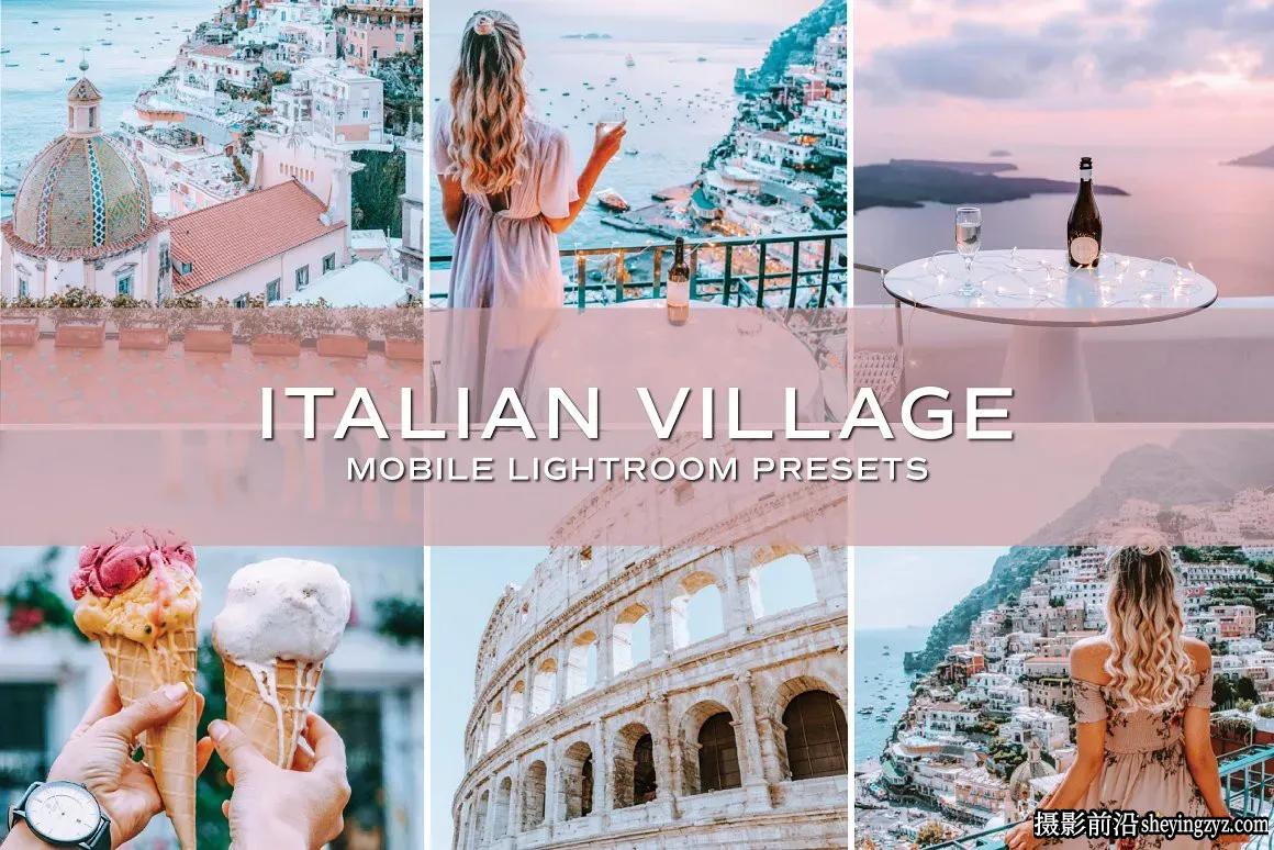 意大利网红打卡旅拍LR设/手机调色滤镜 Italy Lightroom Presets