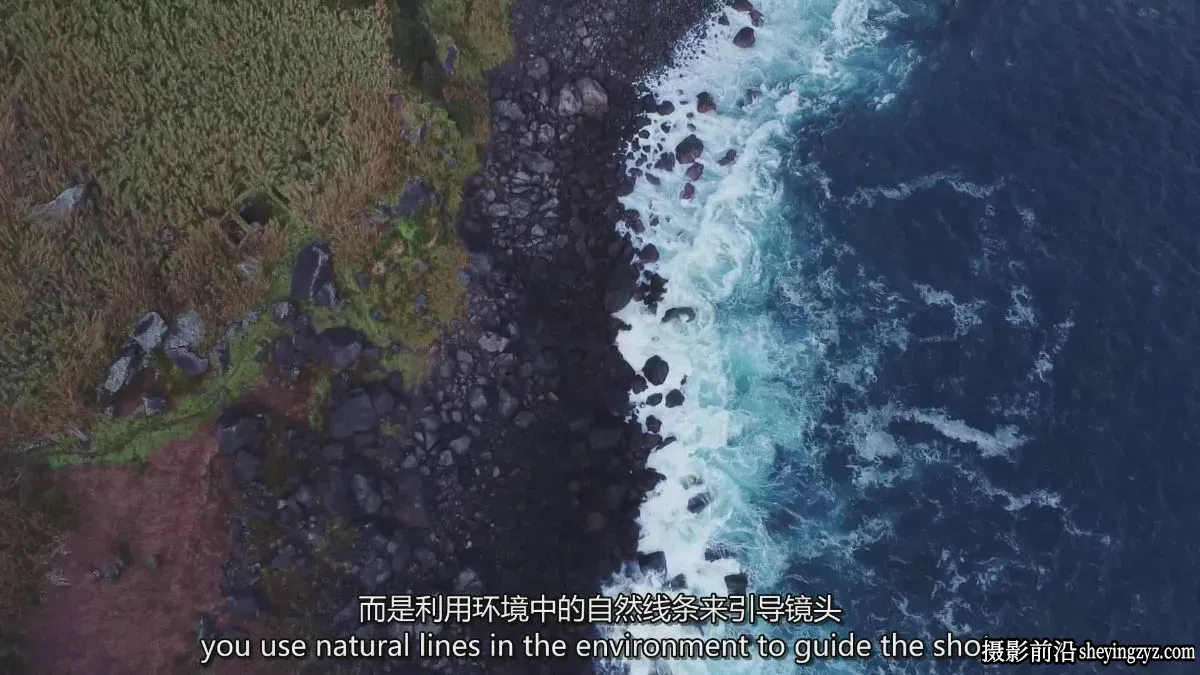 无人机运镜教程-如何结合运镜动作拍摄电影级航拍教程-独家精翻中英字幕