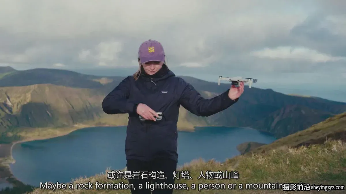 无人机运镜教程-如何结合运镜动作拍摄电影级航拍教程-独家精翻中英字幕