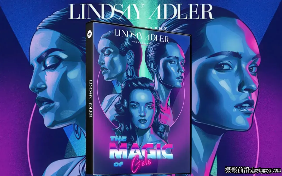 摄影师Lindsay Adler神奇凝胶人像布光的魔力教程-独家精翻中英字幕