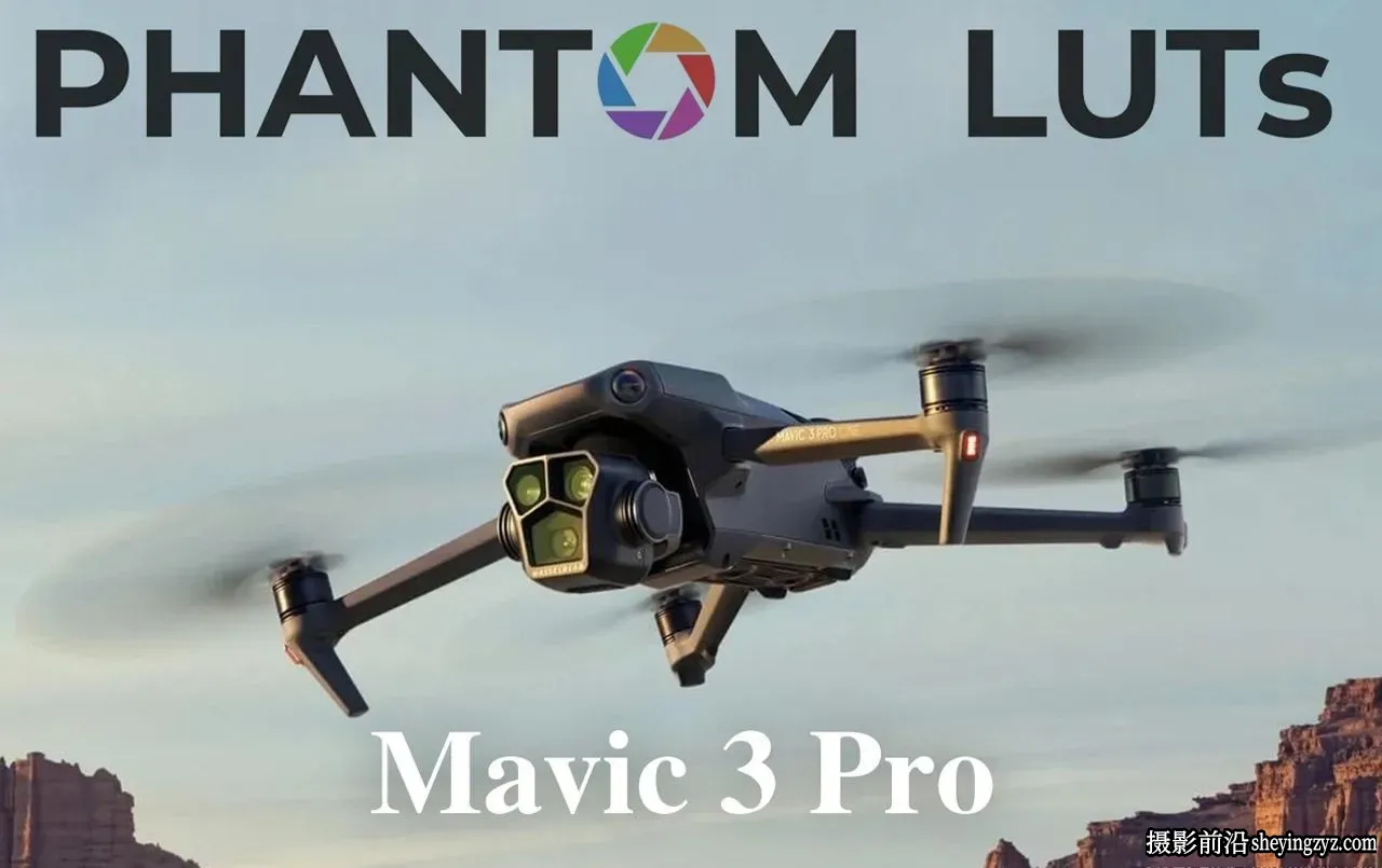 DJI Mavic 3 Pro电影级LUT预设 DJI Mavic 3 Pro Cinematic LUTs