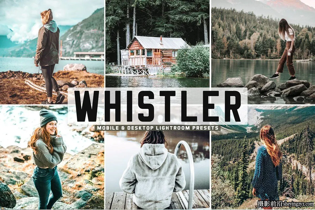 旅拍电影水洗胶片人像Lightroom预设 Whistler Pro Lightroom Presets