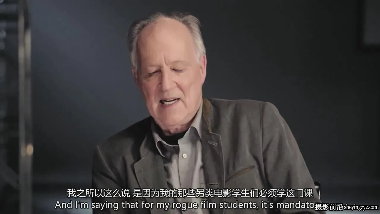 Werner Herzog -电影影视纪录片故事片制作完整版教程-独家精翻中英字幕