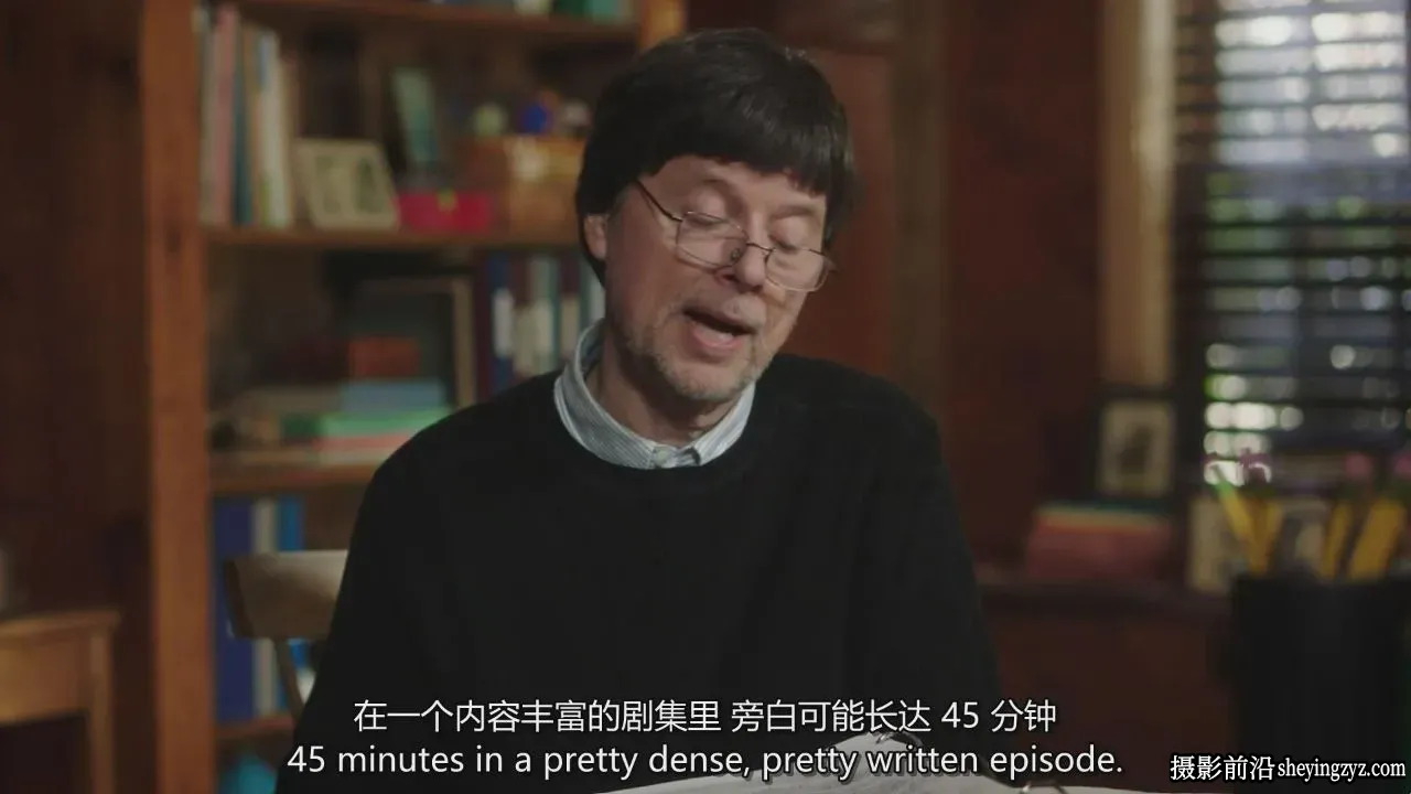 五次艾美奖得主Ken Burns叙事纪录片拍摄制作完整教程-独家精翻中英字幕
