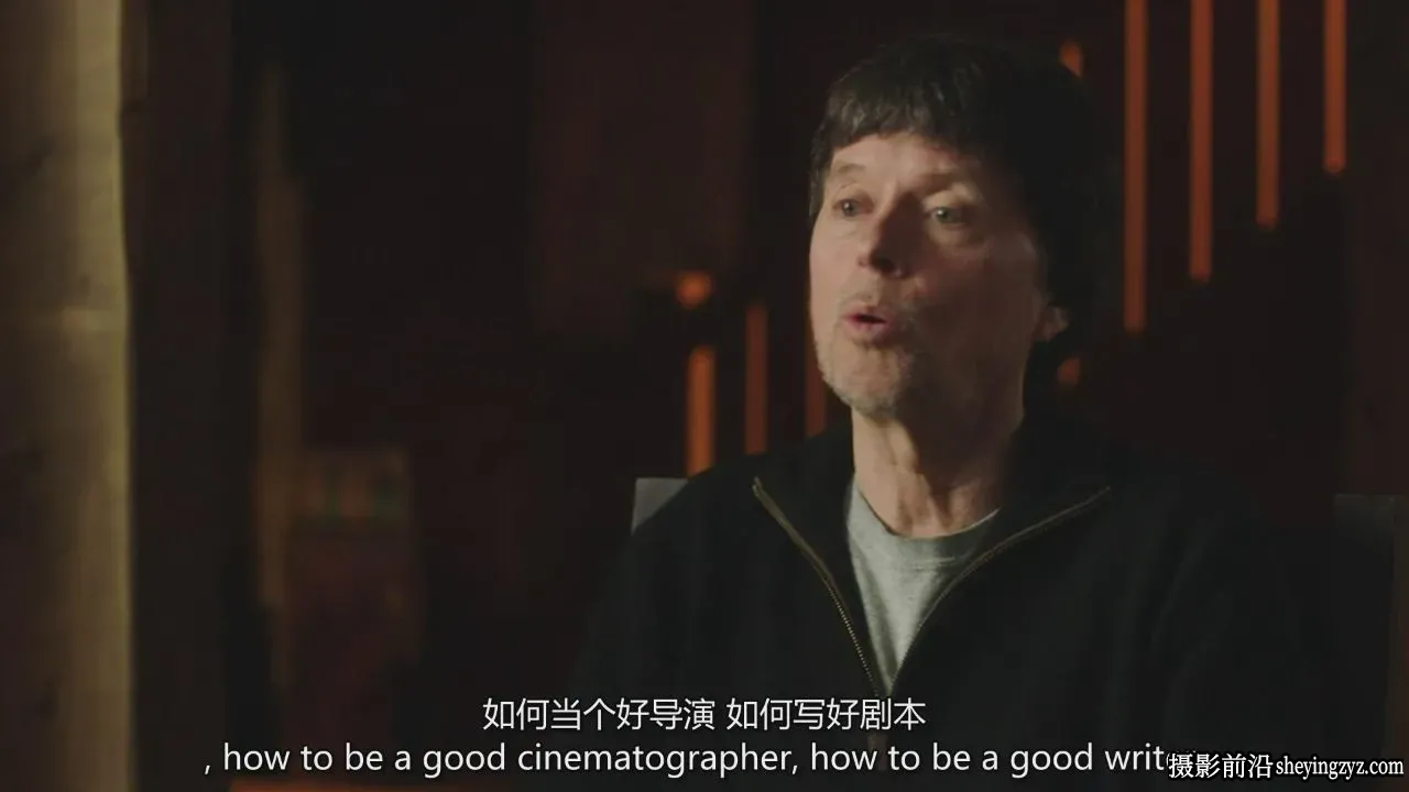 五次艾美奖得主Ken Burns叙事纪录片拍摄制作完整教程-独家精翻中英字幕