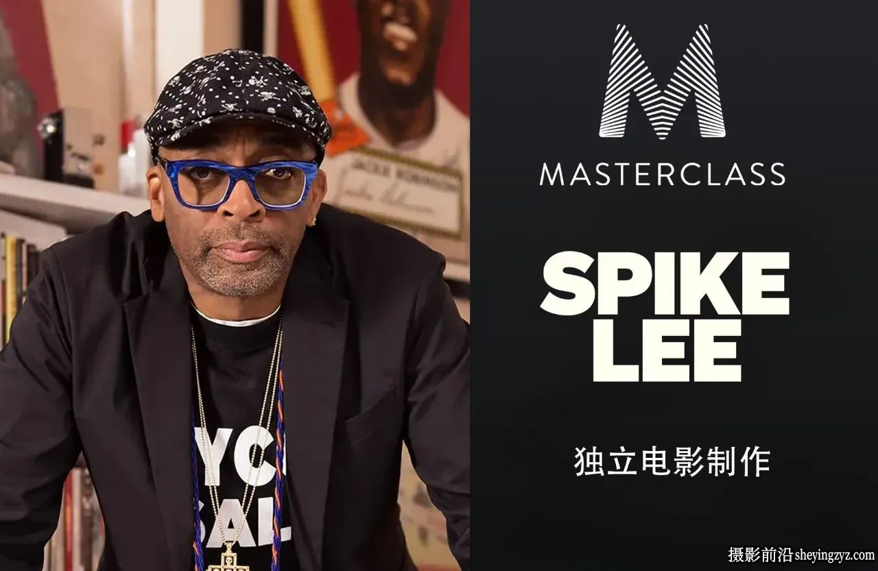 奥斯卡获奖导演Spike Lee独立电影制作完整版教程-独家精翻中英字幕