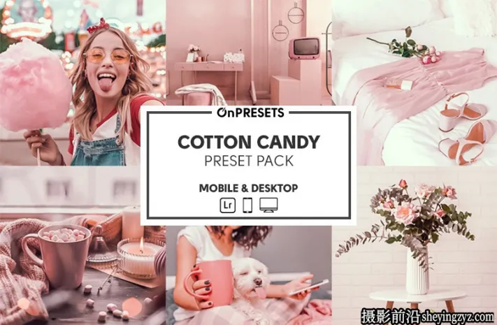 棉花糖色彩后期调色LR预设ACR预设 OnPresets-COTTON CANDY Presets