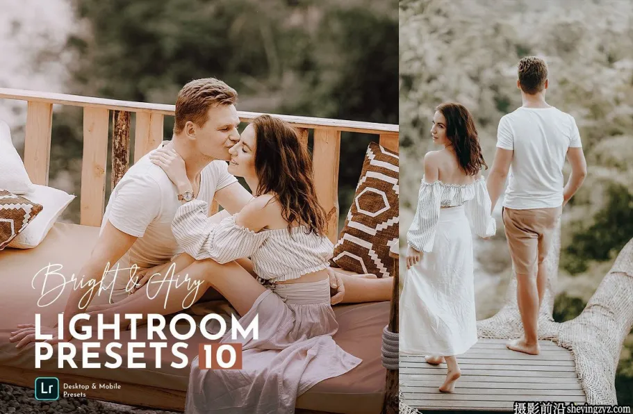 10种明亮通透婚礼人像Lightroom预设 Bright & Airy Wedding Preset