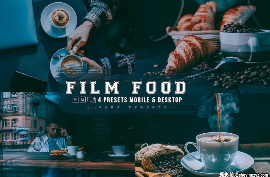 黑暗电影美食胶片lr预设及手机lr预设Film Food Lightroom Presets