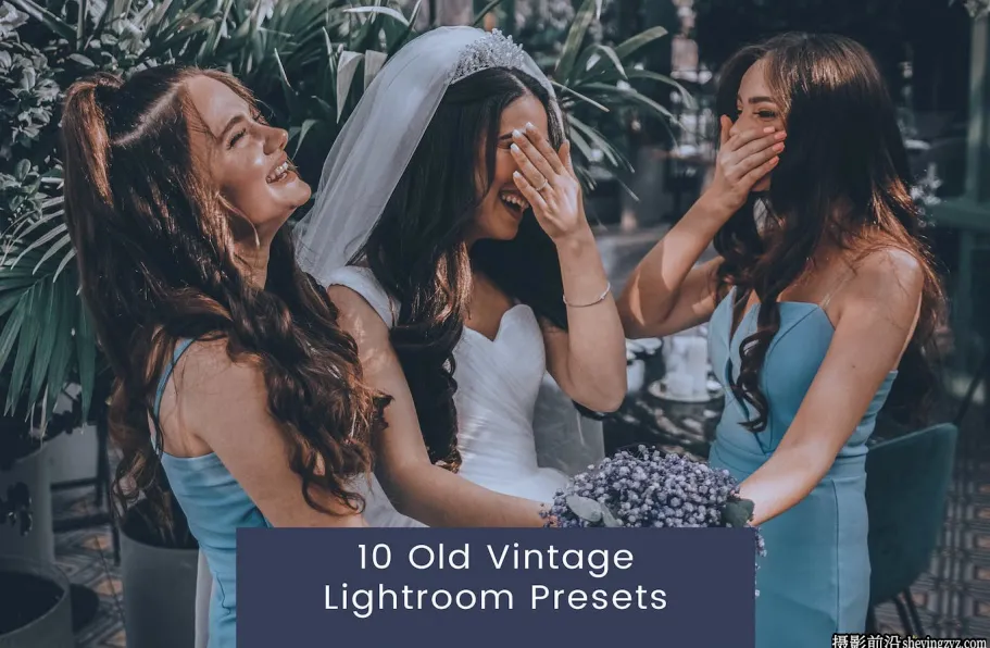 10种复古电影人像Lightroom预设 Old Vintage Lightroom Presets