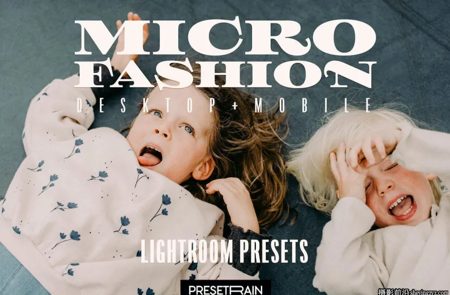 时尚儿童电影人像LR预设手机LR预设 Microfashion kids editorial