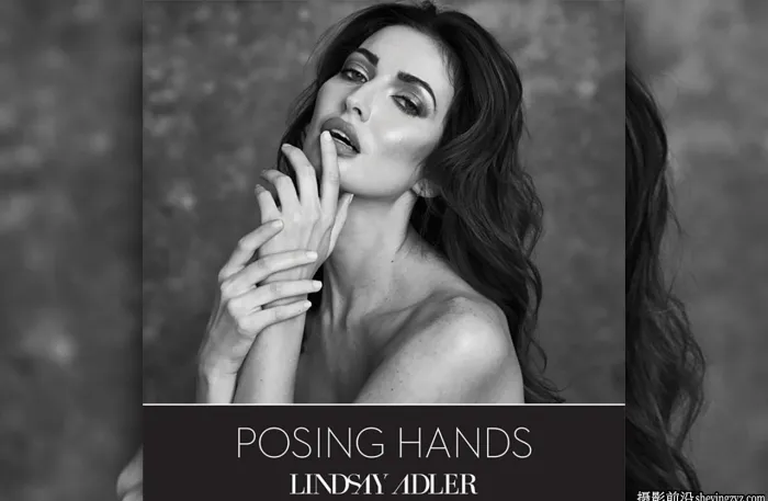 摄影师Lindsay Adler – 时尚人像手的摆势指南示意图PDF教程
