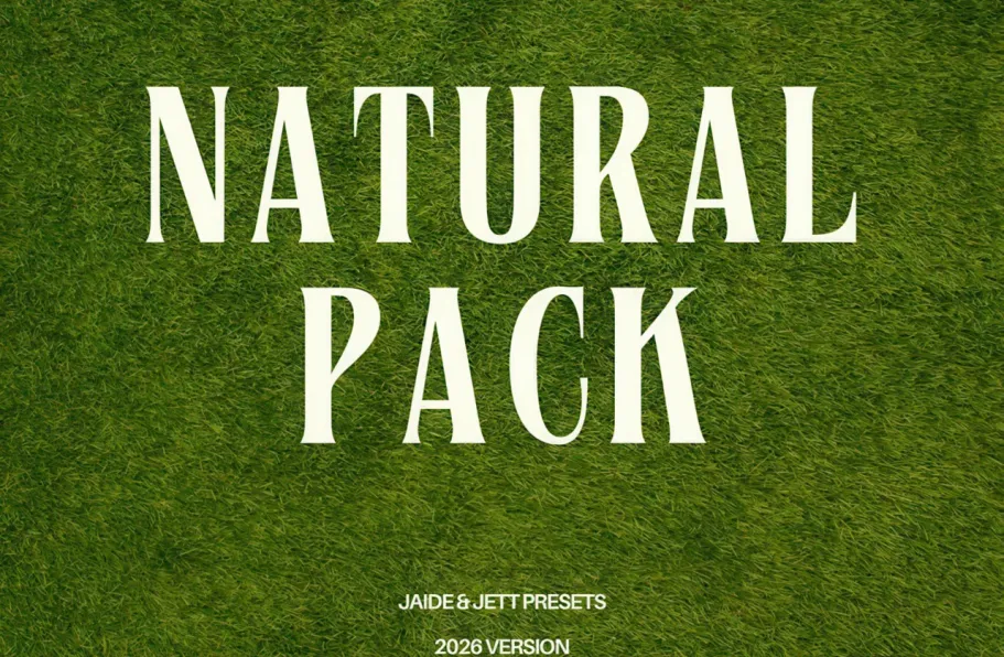 自然真实色彩LR预设 Jaide & Jett-The Natural Pack(2026 Version)