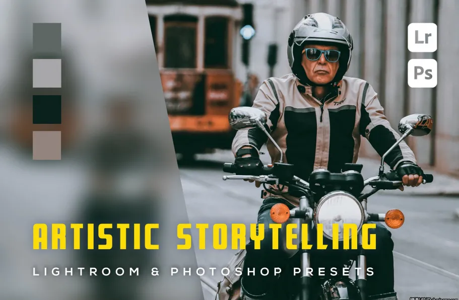 6种街头摄影后期调色LR预设 Artistic Storytelling Lightroom Presets