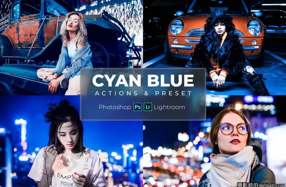 免费lr预设-城市夜景蓝调人像调色R预设 Cyan Blue Lightroom Presets