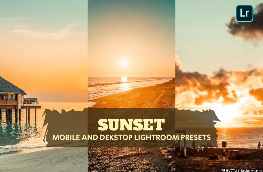 黄金时段电影风光lr预设及手机版lr预设 Sunset Lightroom Presets