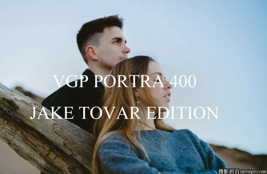 Jake Tovar-Portra 400电影胶片预设Very Good Presets-Portra 400