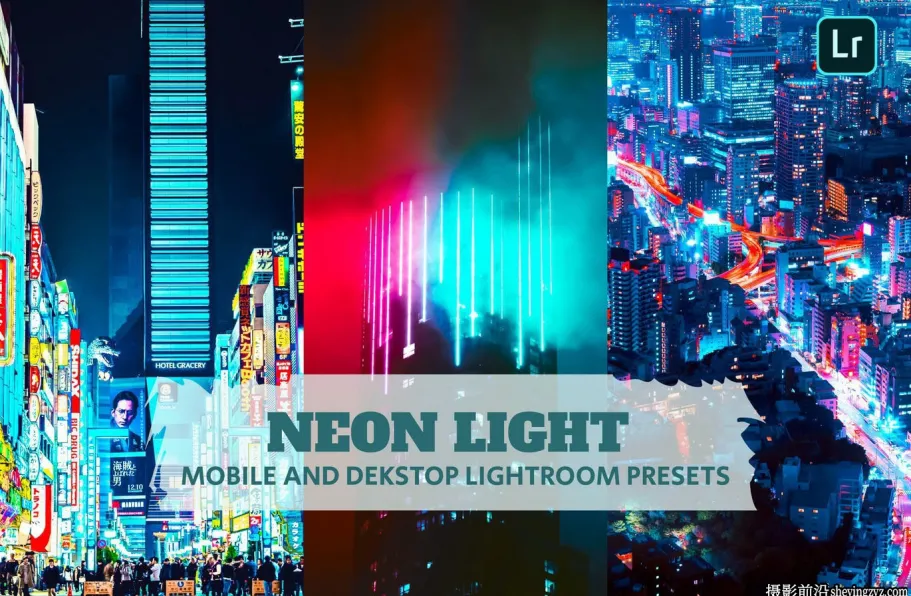 免费LR预设-城市夜景风光调色LR预设 Neon Light Lightroom Presets