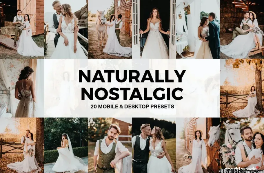 怀旧电影婚礼调色LR预设Naturally Nostalgic Presets and LUT