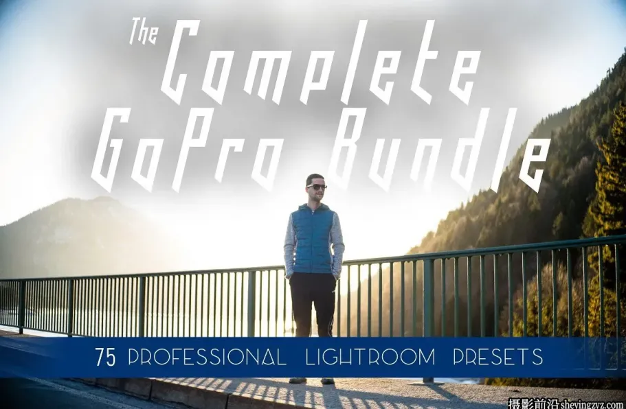 75个GoPro运动相机冒险旅拍LR预设 The Complete GoPro Bundle
