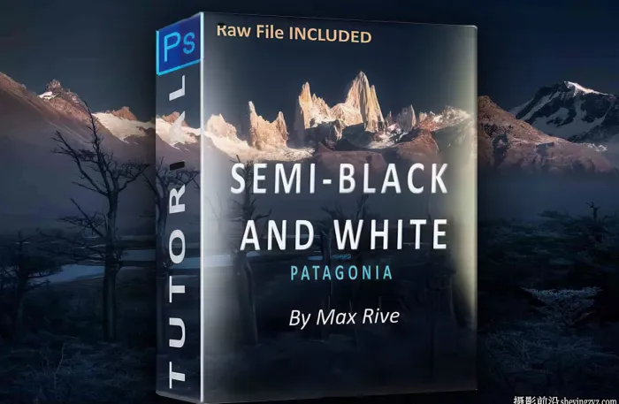 荷兰摄影师MaxRive风光摄影后期Photoshop半黑白调色教程-中英字幕