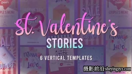 AE模板-6组竖屏情人节模版 St Valentine’s Stories