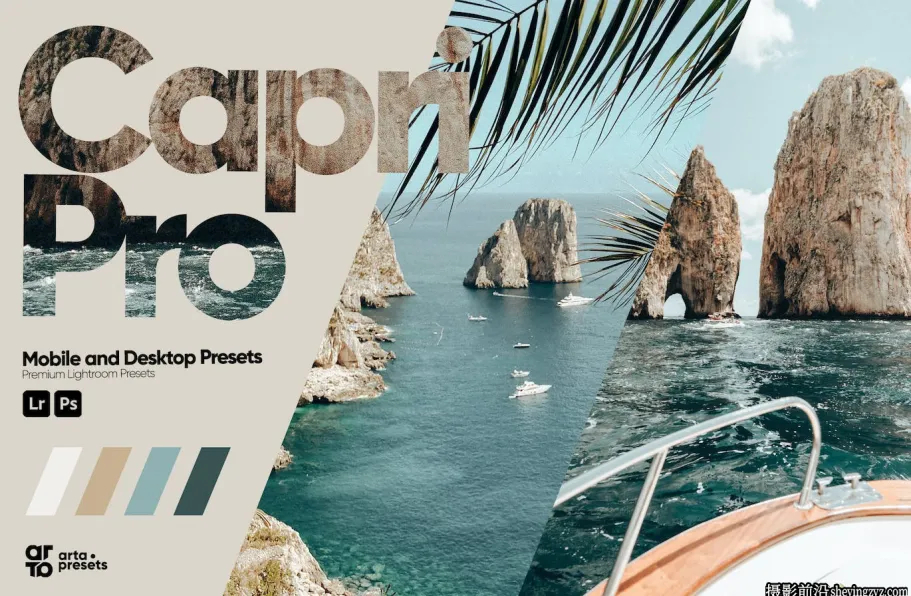 旅拍电影风光一键调色LR调色预设 ARTA Presets-Capri Pro Presets