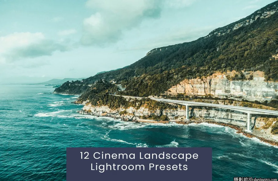 12种旅拍风光Lightroom预设 Cinema Landscape Lightroom Presets