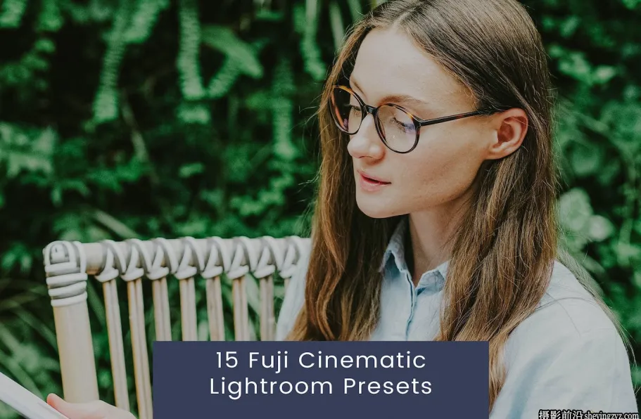 富士电影胶卷人像LR预设ACR预设 Fuji Cinematic Lightroom Presets