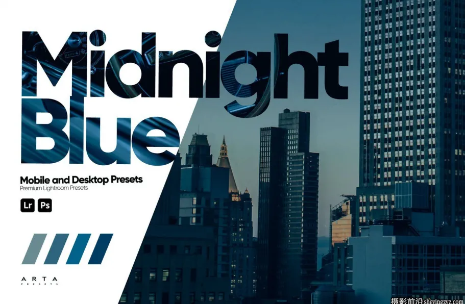 免费LR预设-蓝调电影风光LR预设 Midnight Blue Lightroom Presets