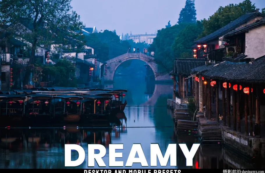 旅拍人文风光电影色彩lr预设及手机lr预设 Dreamy Lightroom Presets