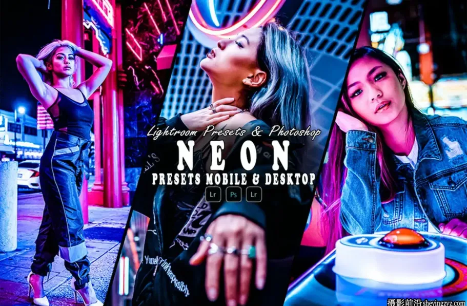 霓虹灯夜景赛博朋克人像调色LR预设手机滤镜 Neon Lightrom Presets