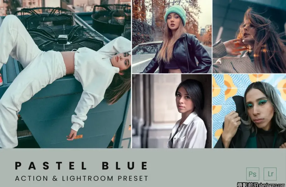 时尚城市街拍人像Lightroom预设 Pastel Blue Tones Preset