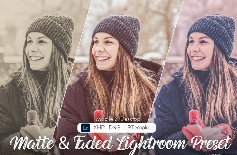 褪色电影胶片LR预设及手机lr预设 Matte & Faded Lightroom Presets