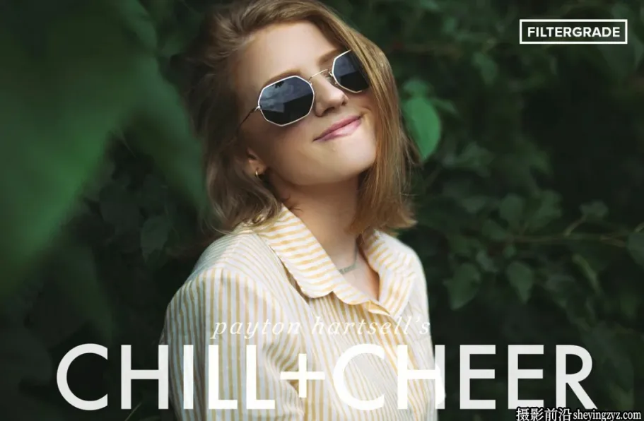 清爽的电影人像LR预设FilterGrade - Chill + CheerLightroom Presets