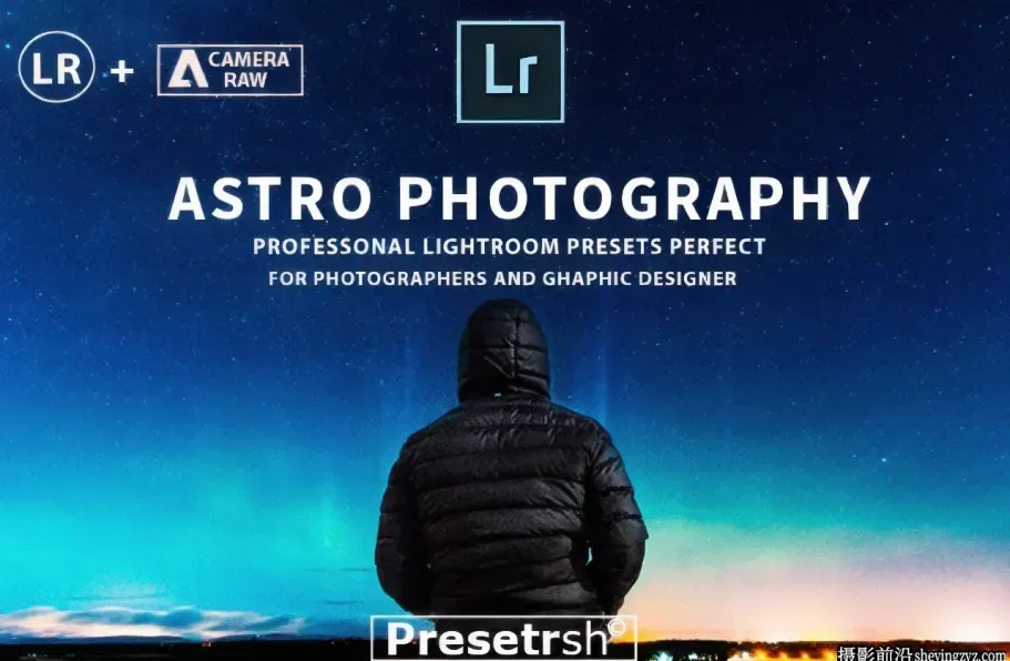 星空天文摄影调色LR预设 Astrophotography Presets