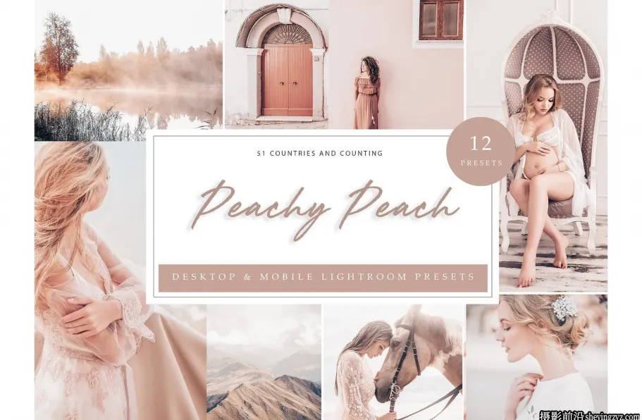 柔和唯美人像摄影后期调色Lightroom预设 Peach Lightroom Presets