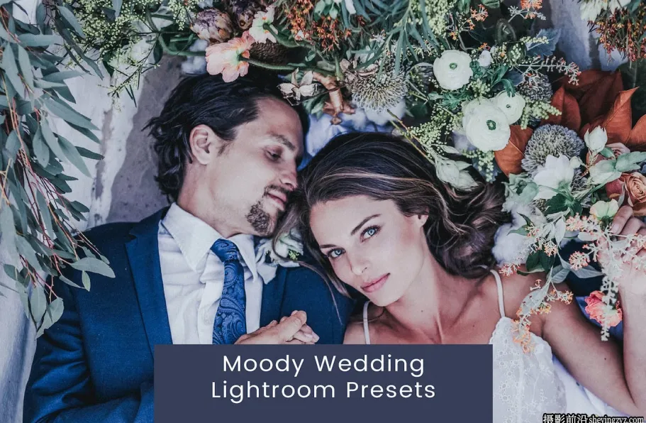 复古电影婚礼后期调色Lightroom预设 Moody Wedding Lightroom Presets