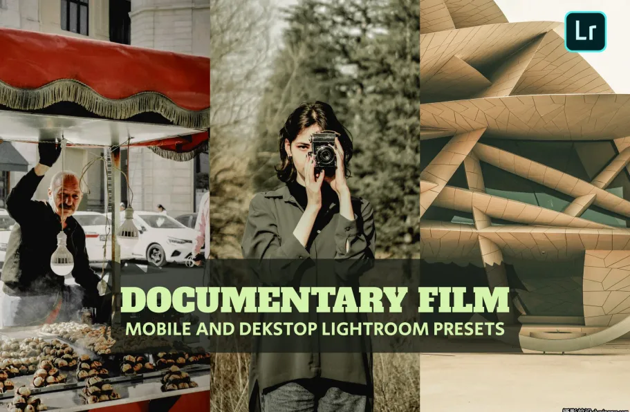 纪录片调色lr预设及手机lr预设 Documentary Film Lightroom Presets