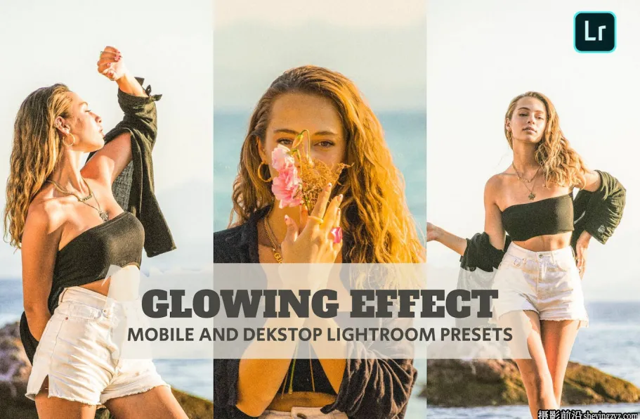 免费LR预设-暖色胶片人像LR预设 Glowing Effec Lightroom Presets