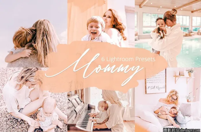 亲子全家福后期调色LR预设Mommy Collection Lightroom Presets